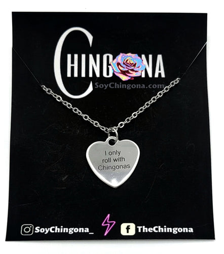 I only roll with Chingonas Necklace