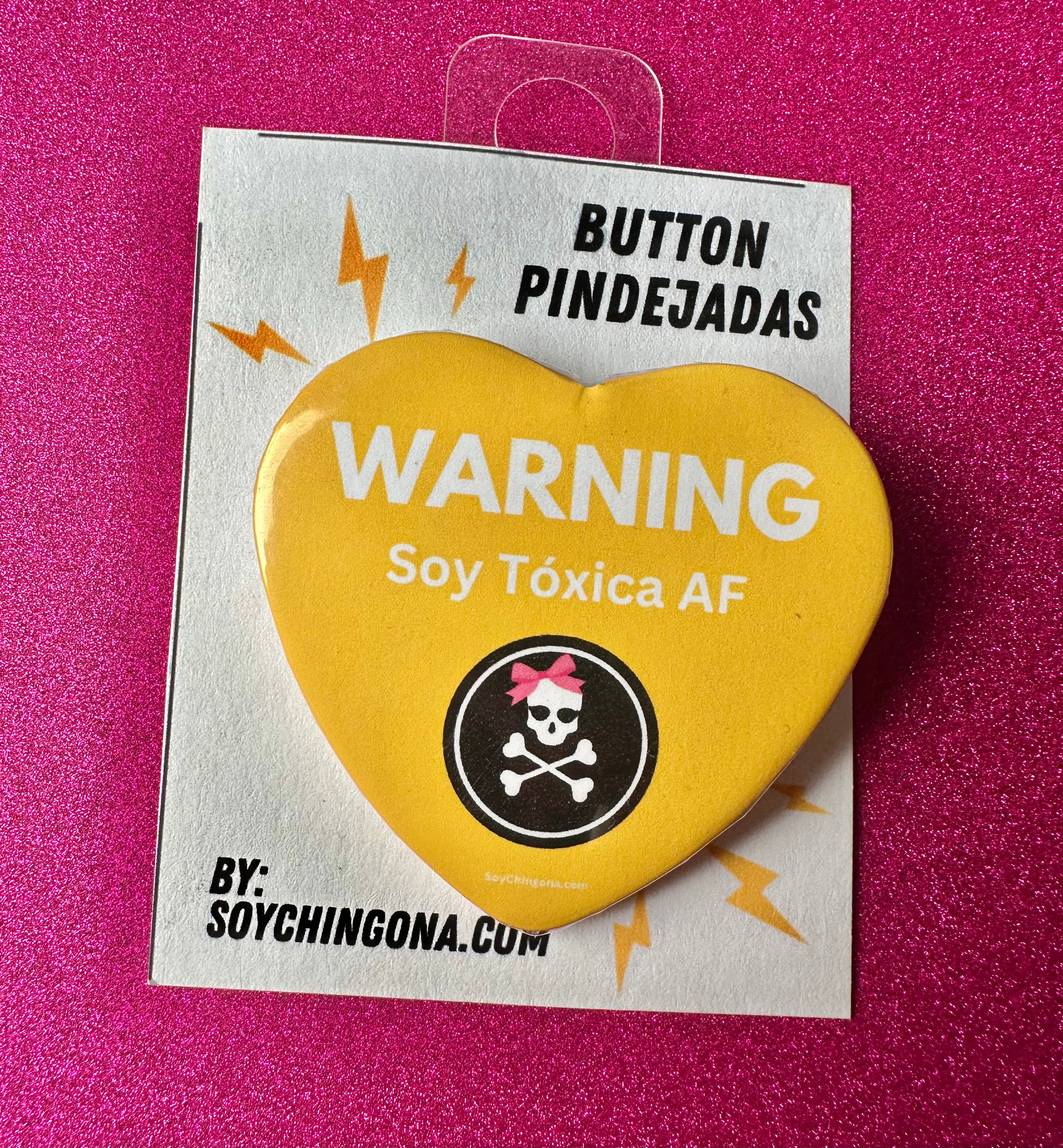 Warning Soy Tóxica Button Pin