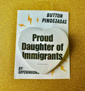 Proud Daughter Button Pin