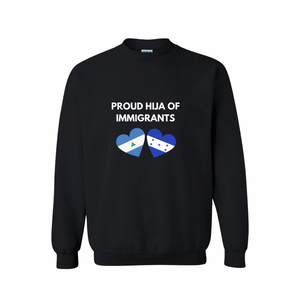 Proud Hija of Immigrants Sweatshirt