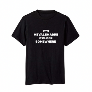 Mevalemadre o’clock Shirt