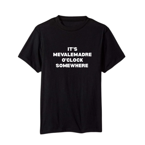 Mevalemadre o’clock Shirt