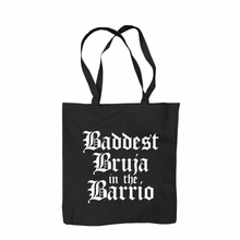 Load image into Gallery viewer, Baddest Bruja in the Barrio Tote