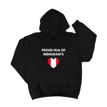 Load image into Gallery viewer, Proud Hija of Immigrants Sweatshirt