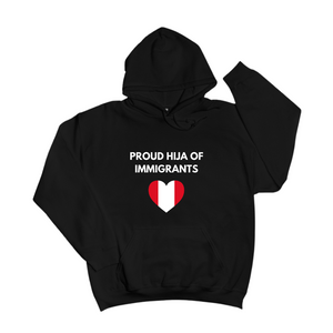 Proud Hija of Immigrants Sweatshirt