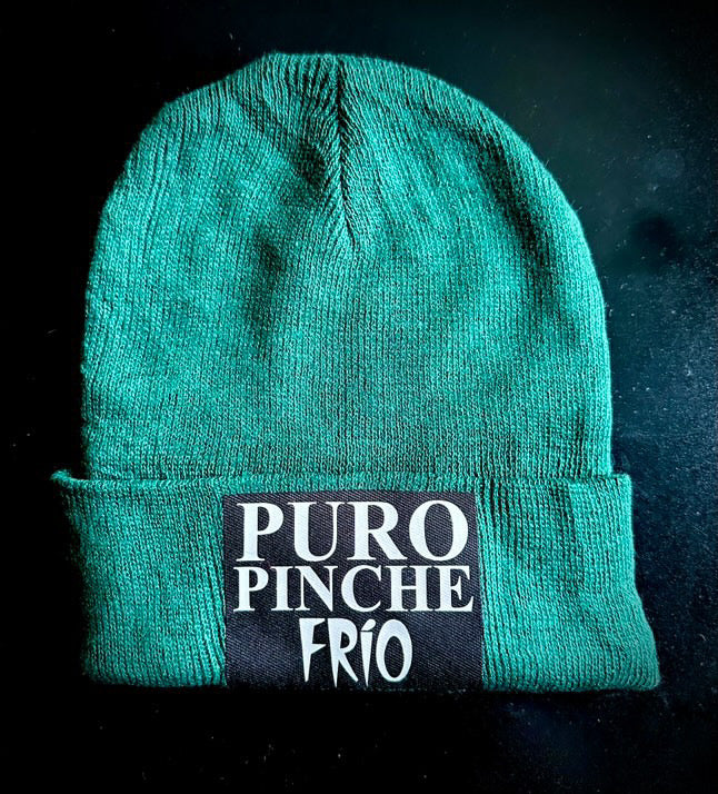 Puro Pinche Frío Beanie