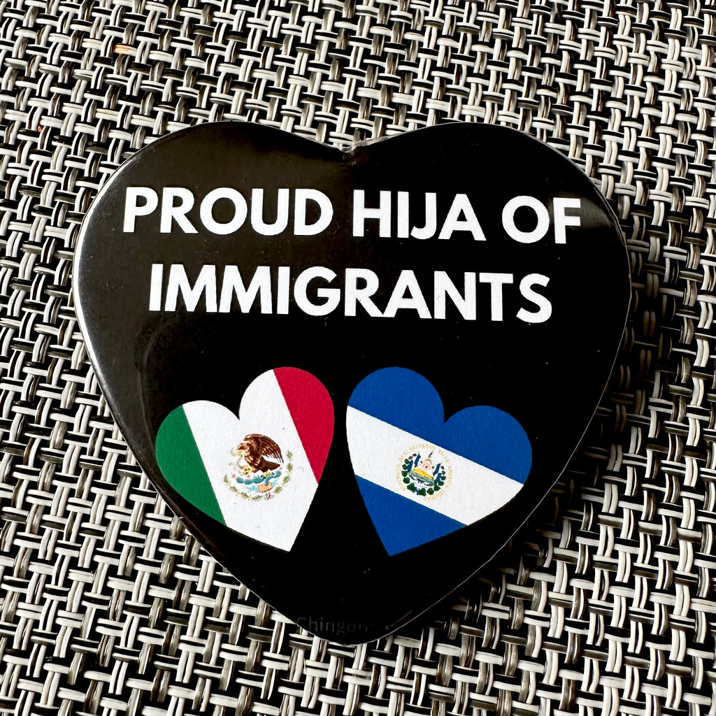 Proud ______ of Immigrants Button