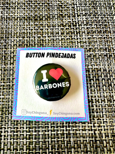 I Love Barbones Button Pin