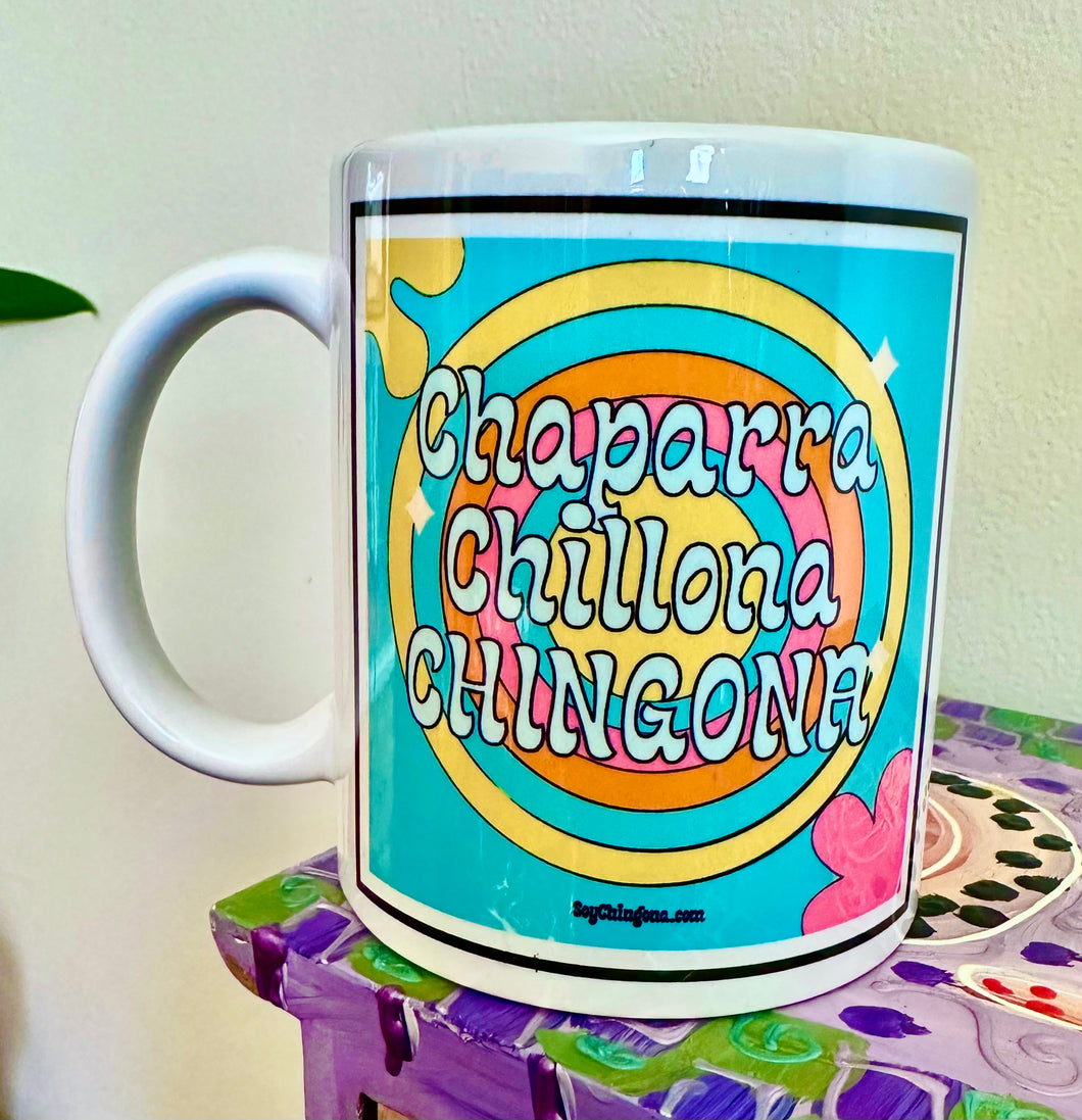 Chaparra Chillona CHINGONA Mug