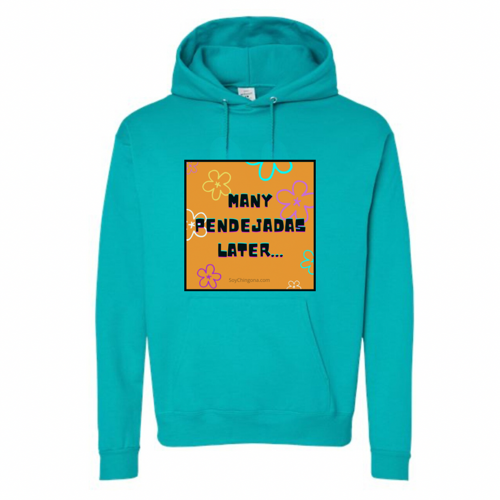 Many Pendejadas Later Sweatshirt