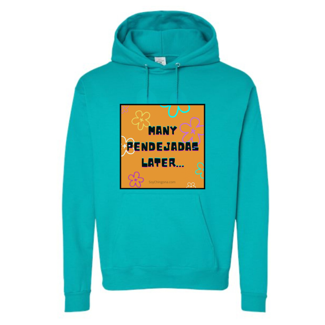 Many Pendejadas Later Sweatshirt