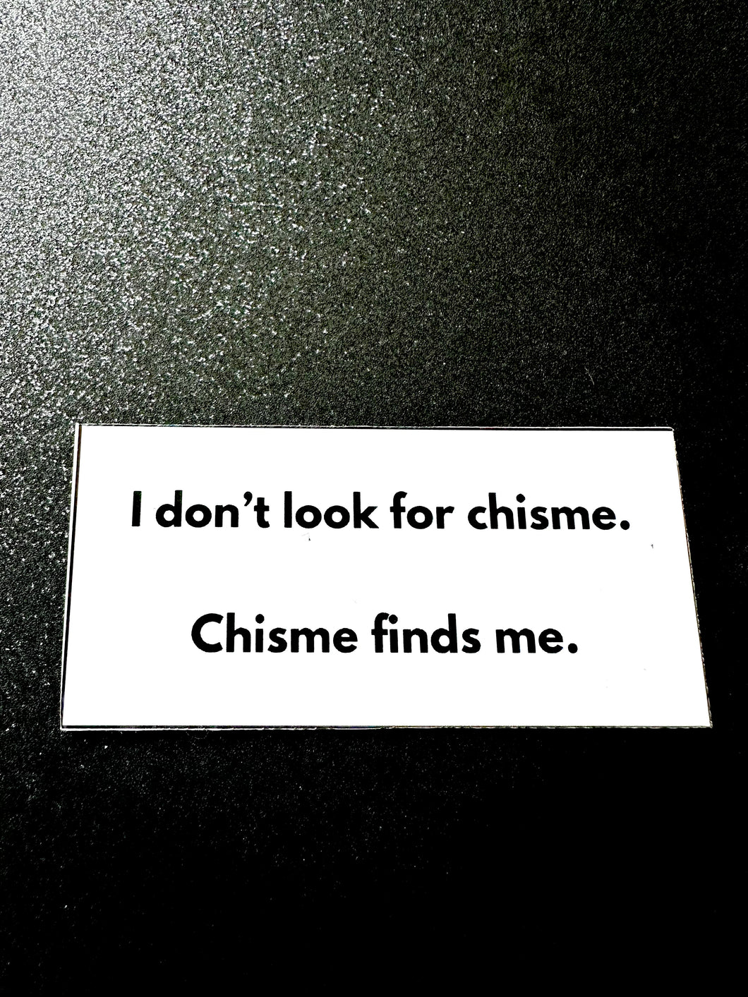 Chisme finds me Sticker