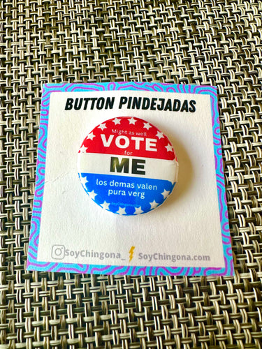 Vote for ME Button Pin