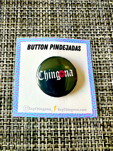 Chingona Button Pin