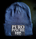Puro Pinche Frío Beanie