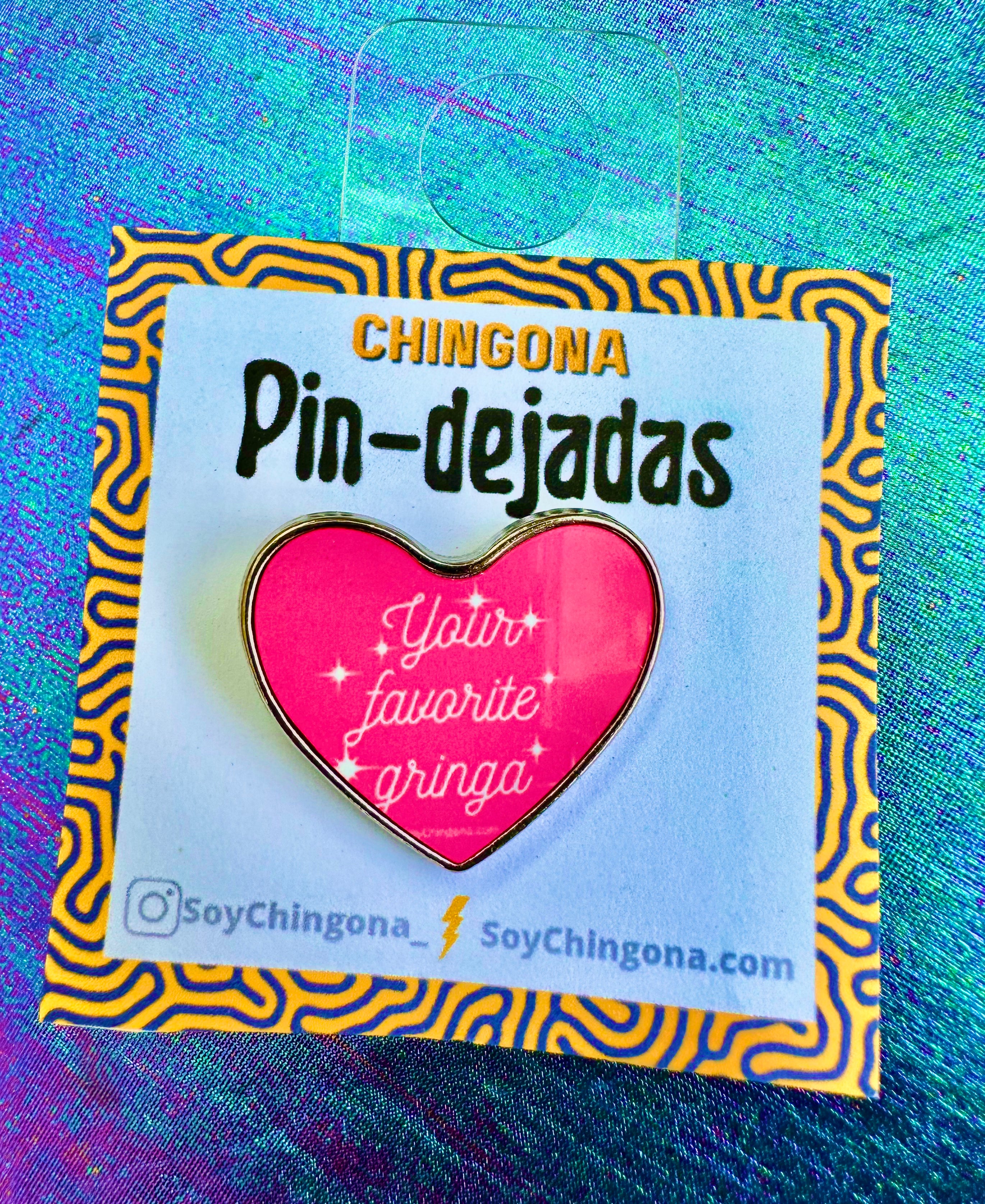 Your favorite gringa Pin
