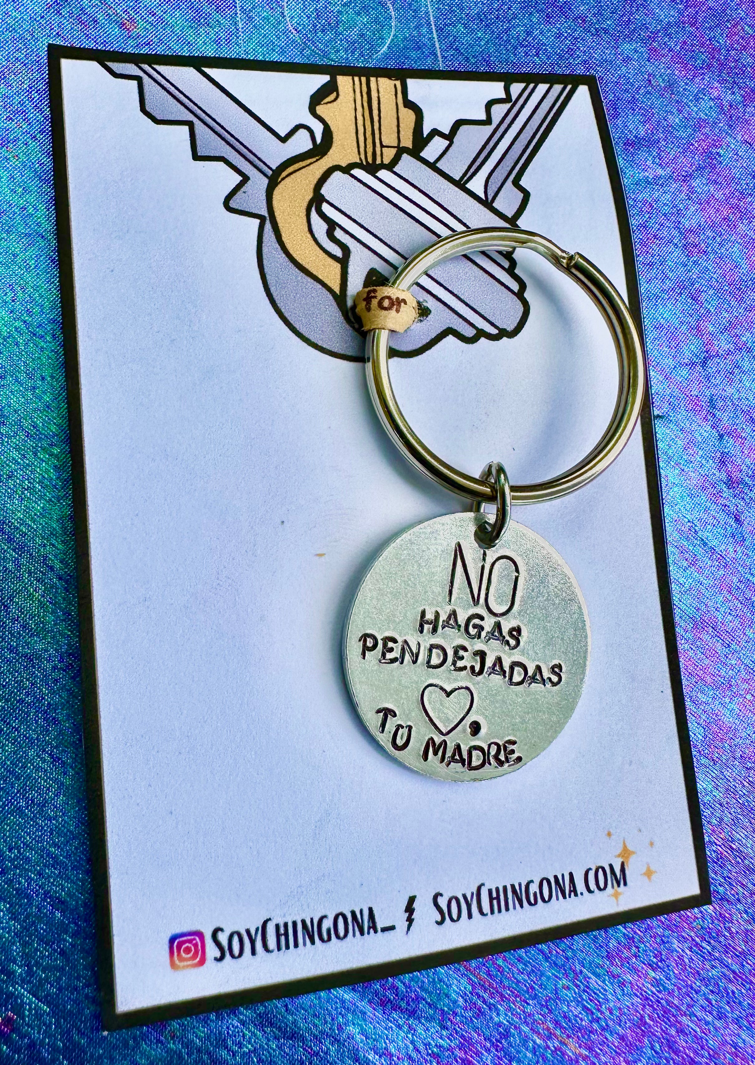 No hagas pendejadas KeyChain