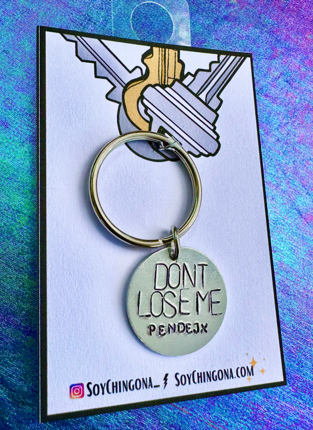 Don’t lose me pendejx Keychain