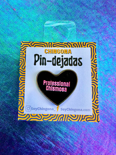 Professional Chismosa Pin
