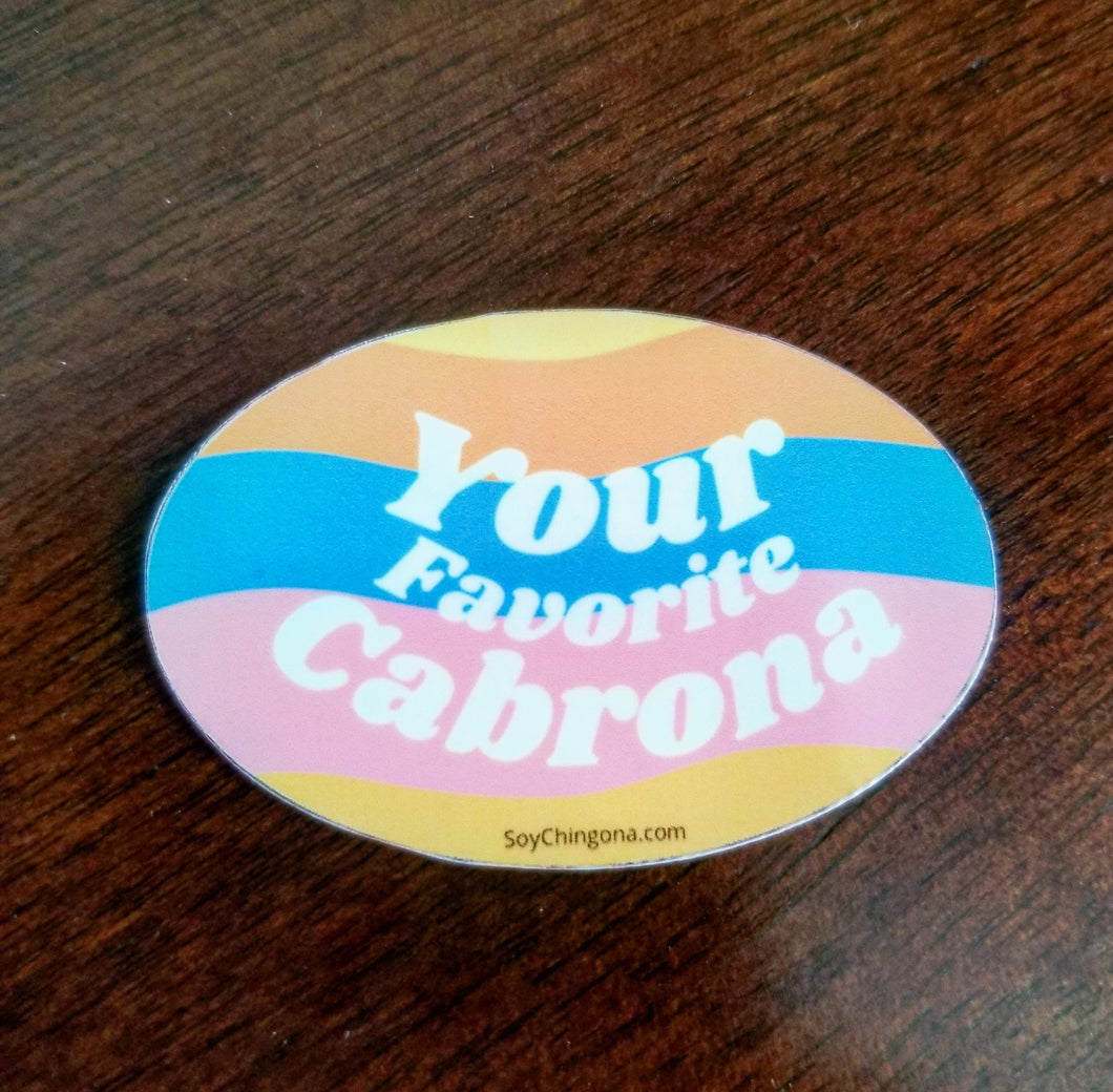 Your Favorite Cabrona Sticker