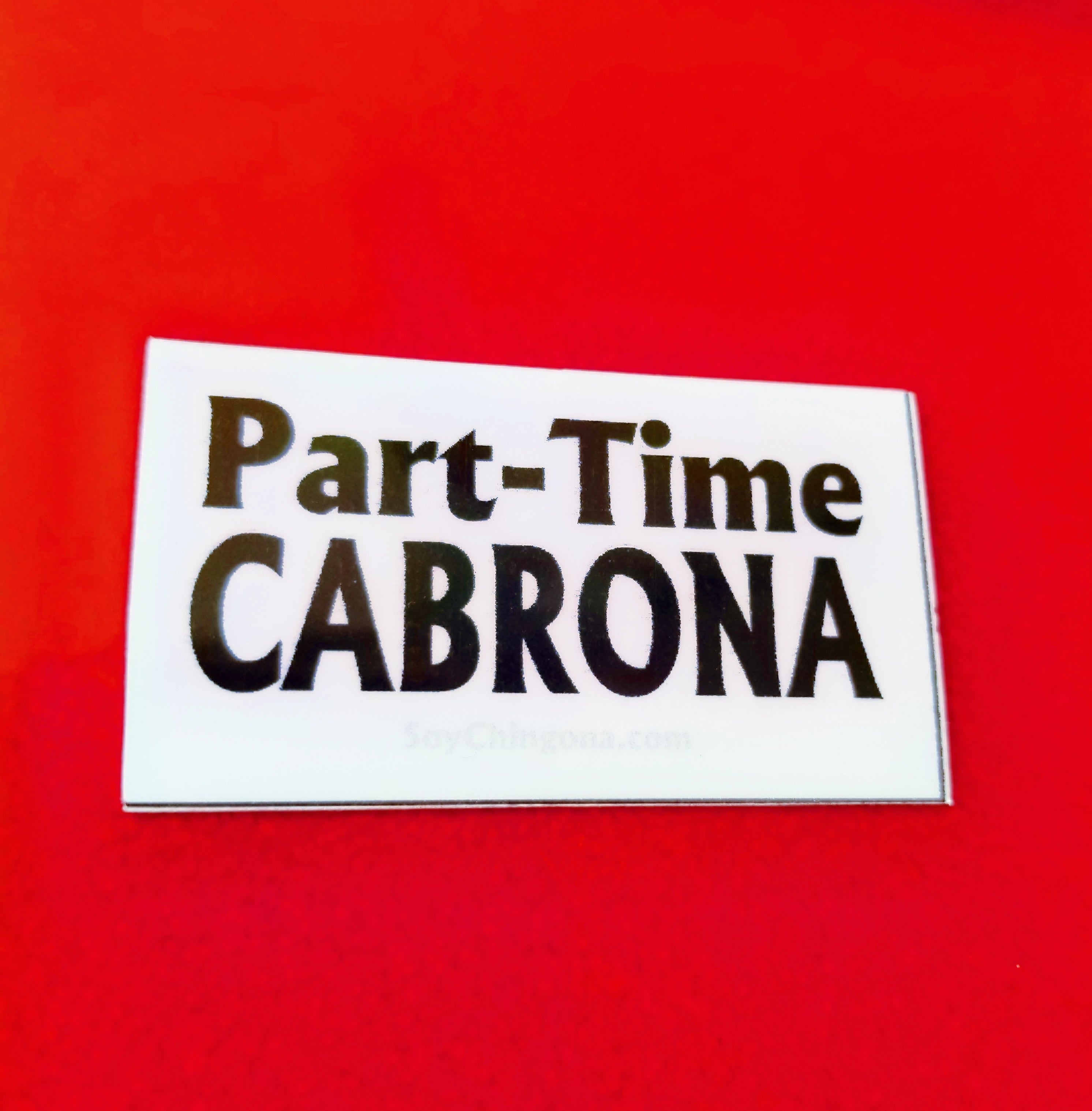 Part-Time Cabrona