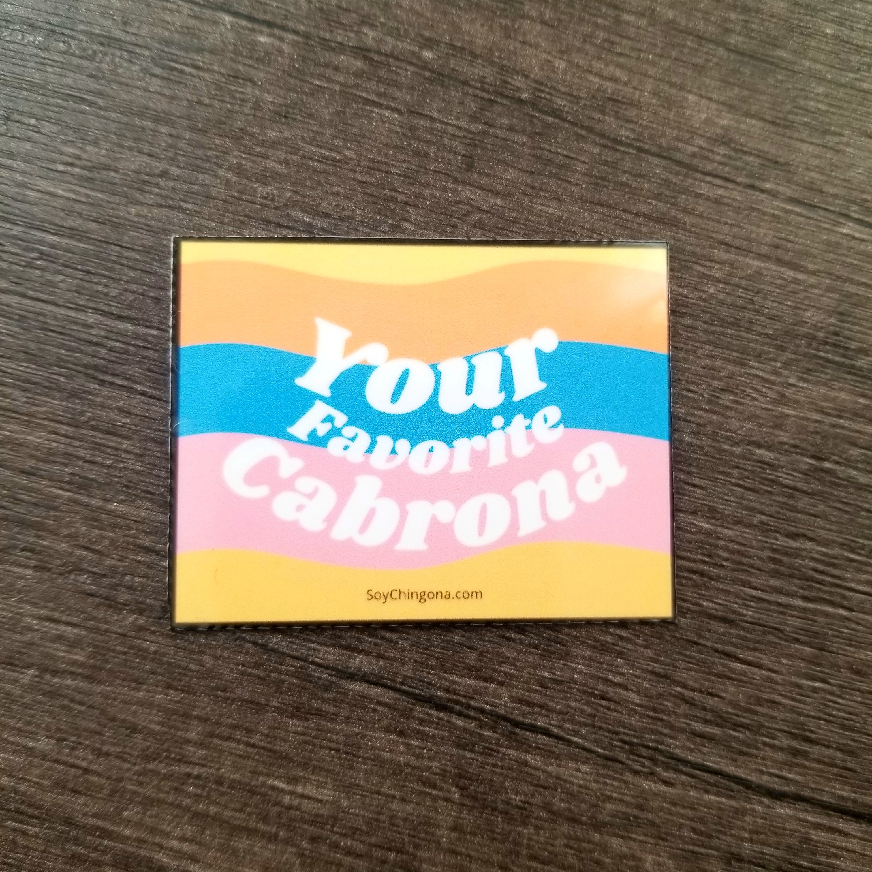 Your Favorite Cabrona Sticker