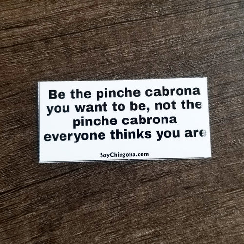 Be the Cabrona Sticker