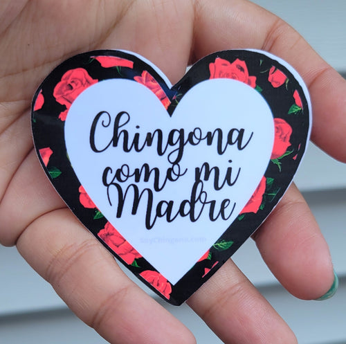 Chingona como mi Madre Sticker