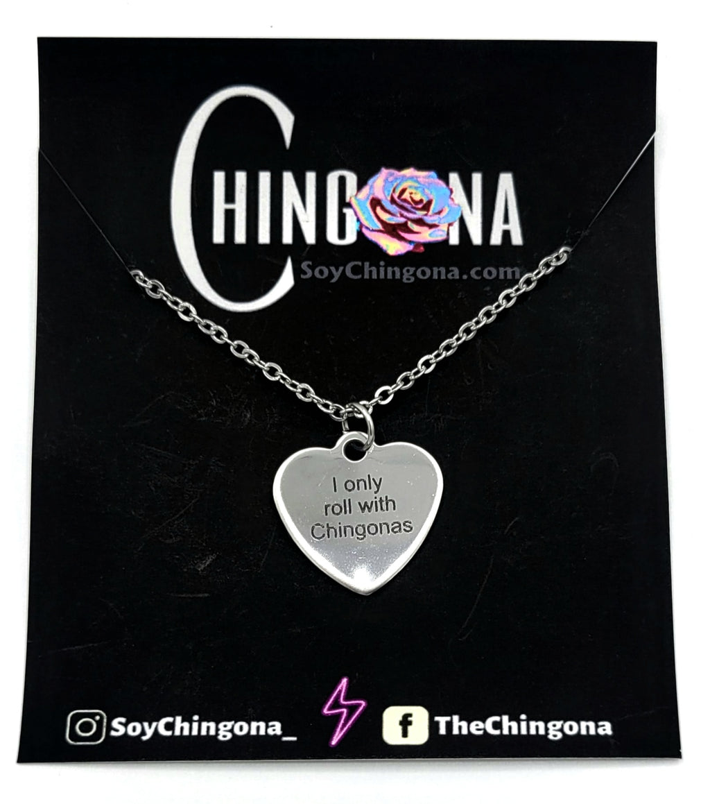 I only roll with Chingonas Necklace