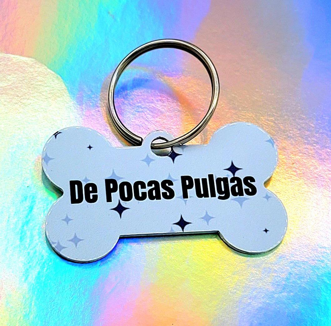 De Pocas Pulgas Dog Tag