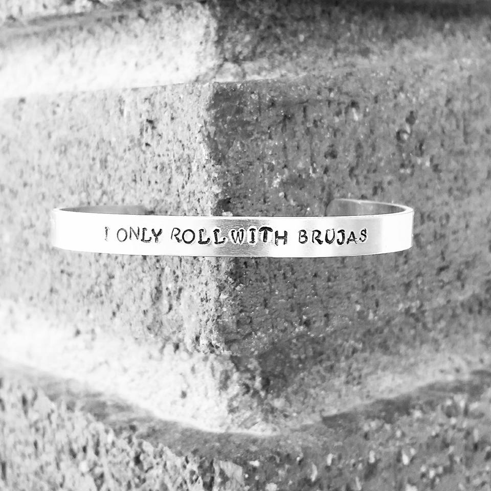 I only roll with Brujxs Cuff
