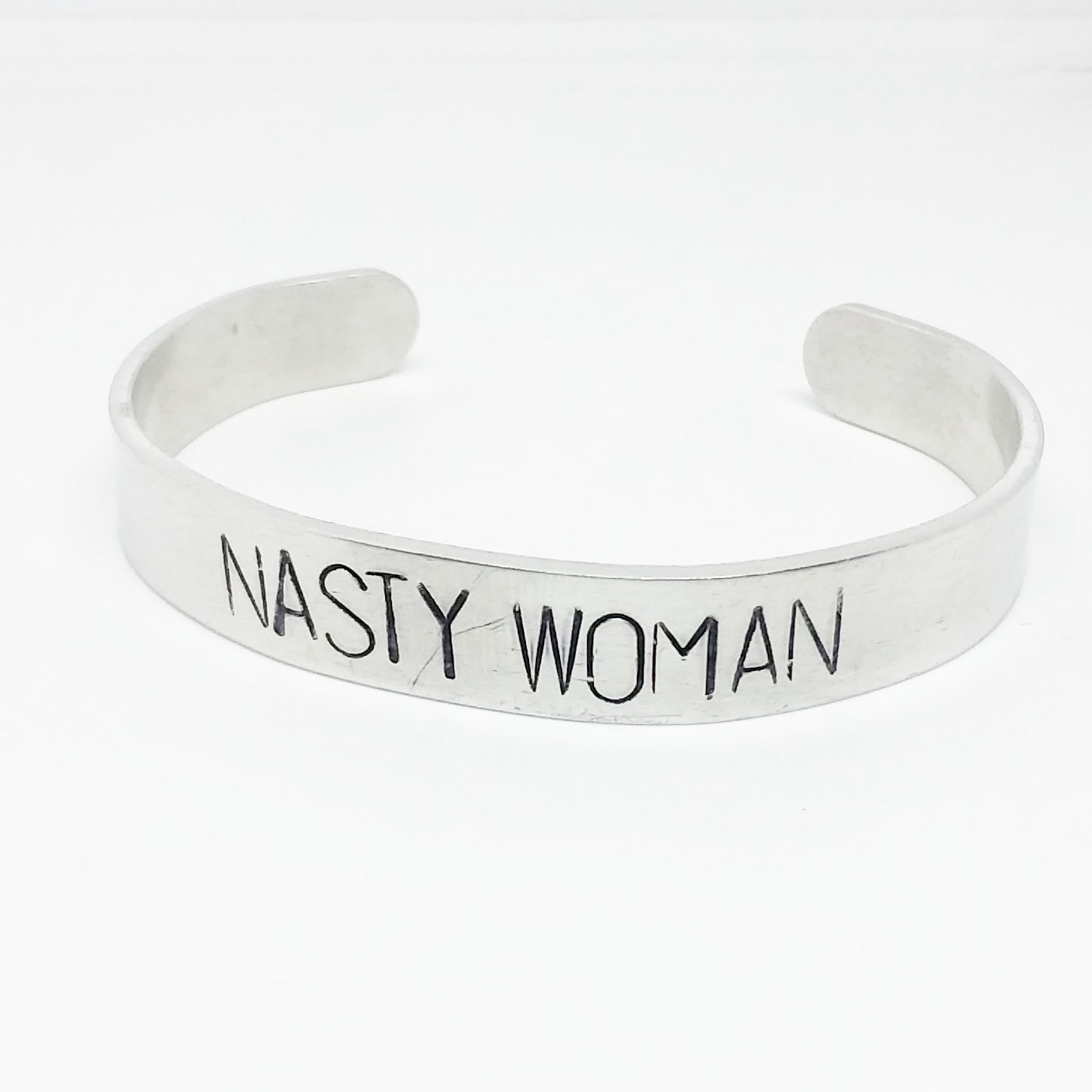 Nasty Woman Cuff