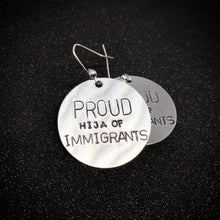 Load image into Gallery viewer, Proud Hijx of Immigrants Earrings