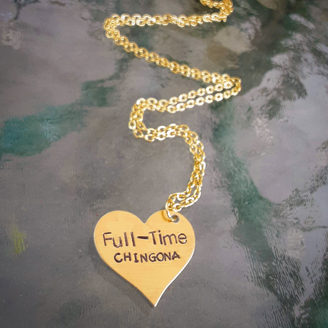 Full-Time Chingona Necklace