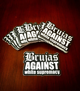 Brujas against white supremacy Sticker