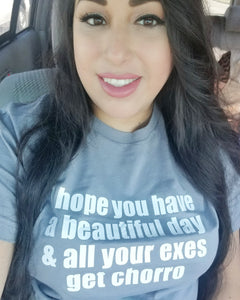 I hope you have a beautiful day Shirt