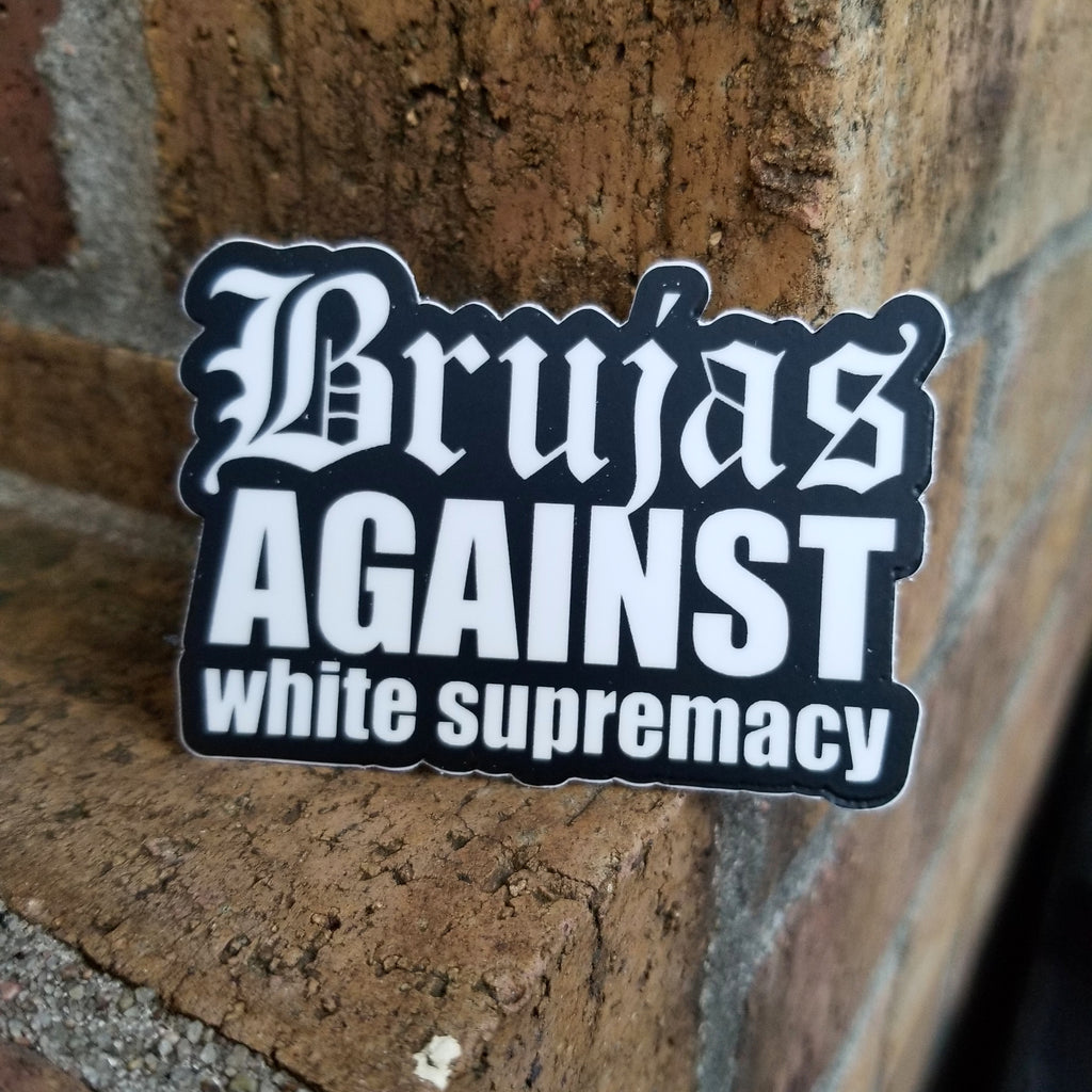 Brujas against white supremacy Sticker
