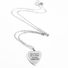 Load image into Gallery viewer, What doesnt kill us Necklace