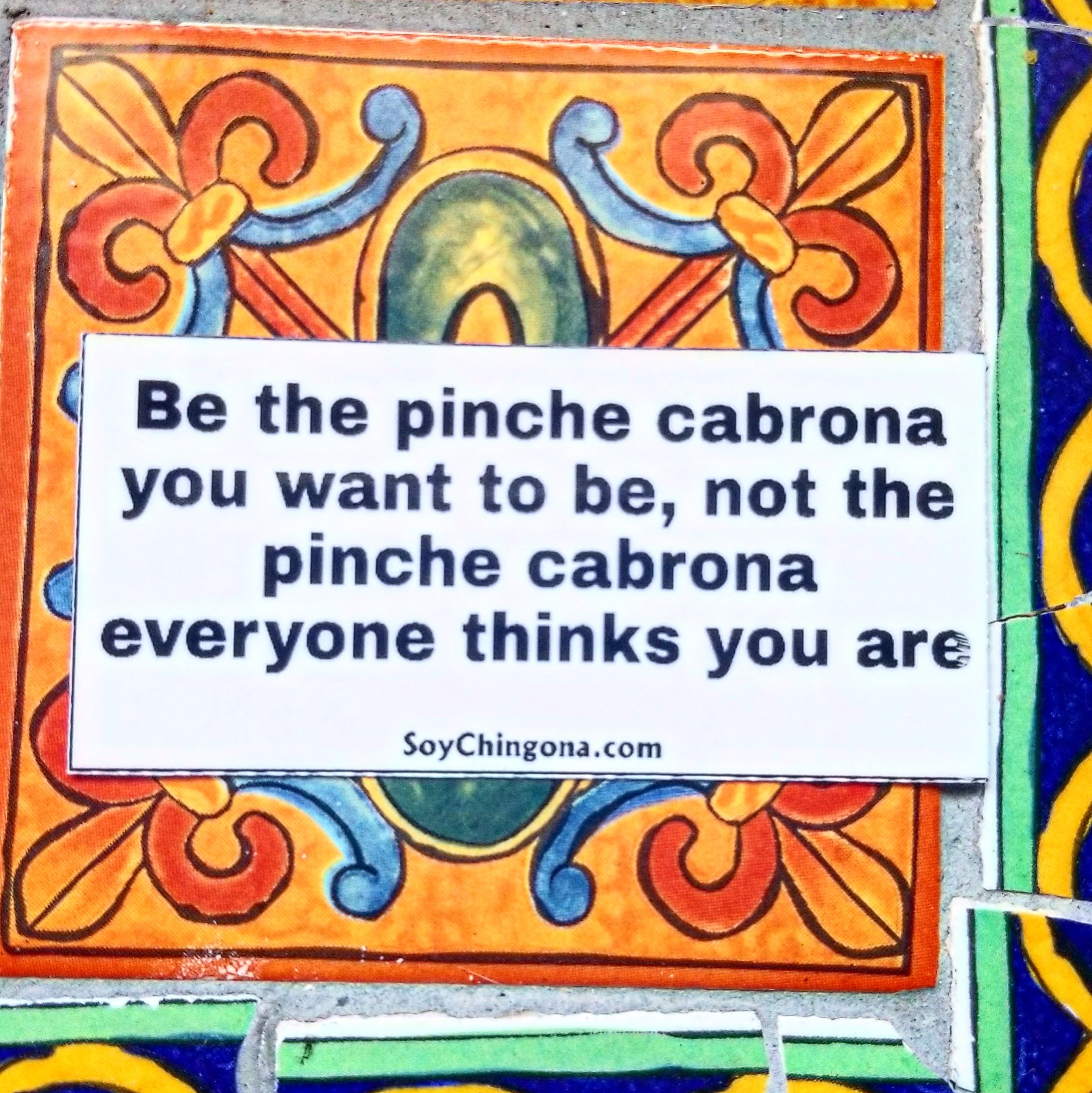 Be the Cabrona Sticker