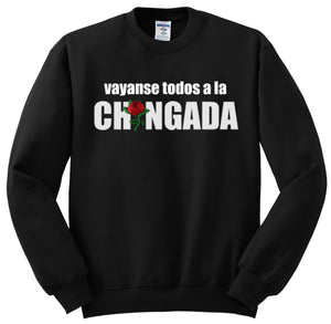 Chingada Sweatshirt