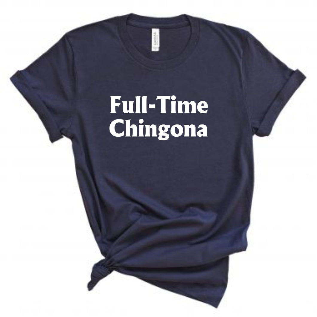 Full-Time Chingona
