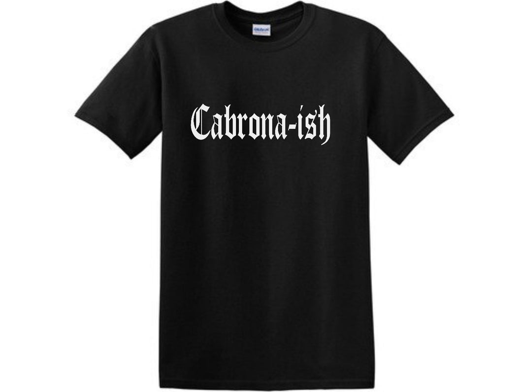 Cabrona-ish Shirt