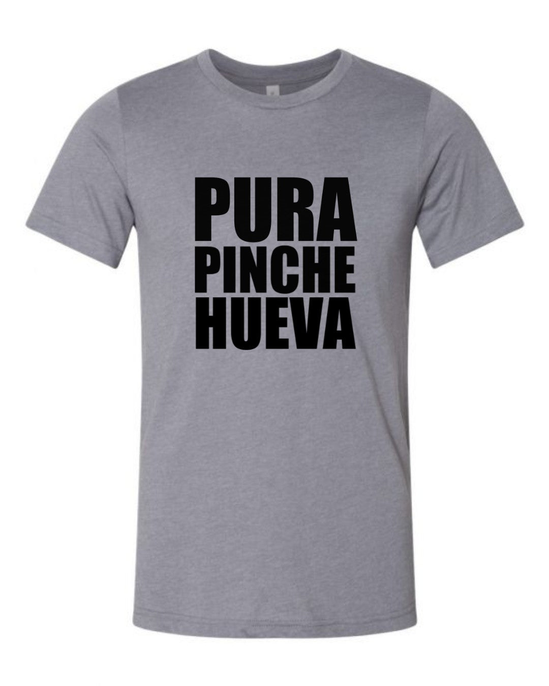 Pura Pinche Hueva Shirt