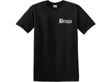 Load image into Gallery viewer, Low-Key Bruja Shirt