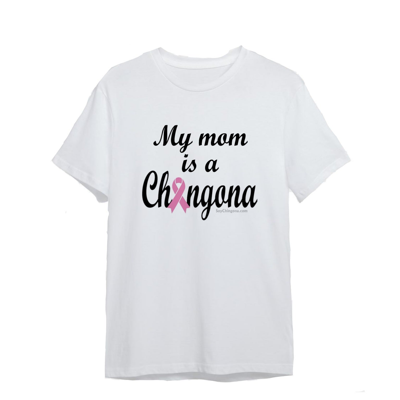 My...is a Chingona Ribbon T-Shirt