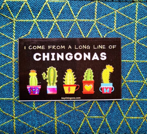 From a long line of Chingonas Sticker