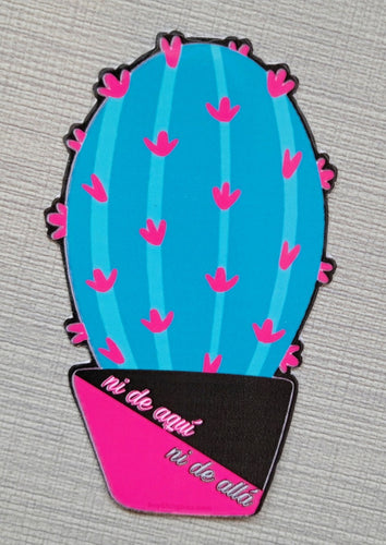 Ni de aquí Ni de allá Nopalito Sticker
