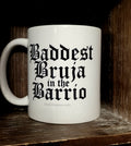 Baddest Bruja in the Barrio Mug