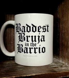 Baddest Bruja in the Barrio Mug